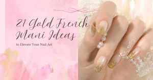 21 Gold French Mani Ideas to Elevate Your Nail Art