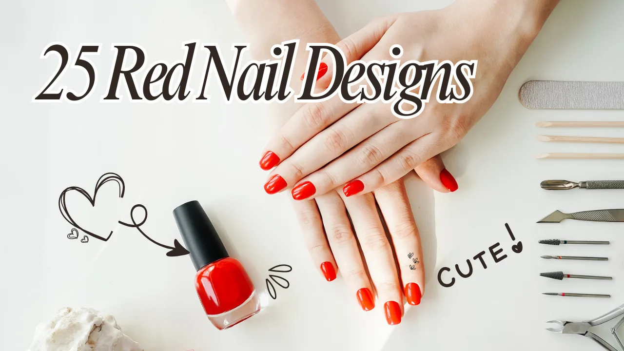 25 Red Nail Designs: Bold, Modern & Stunning Manicure Inspiration